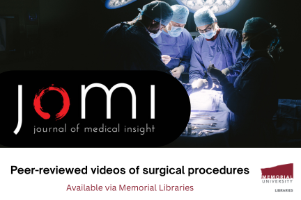 An operating room scene. Text: JOMI (Journal of Medical Insight). Peer-reviewed videos of surgical procedures, available through Memorial University Libraries.